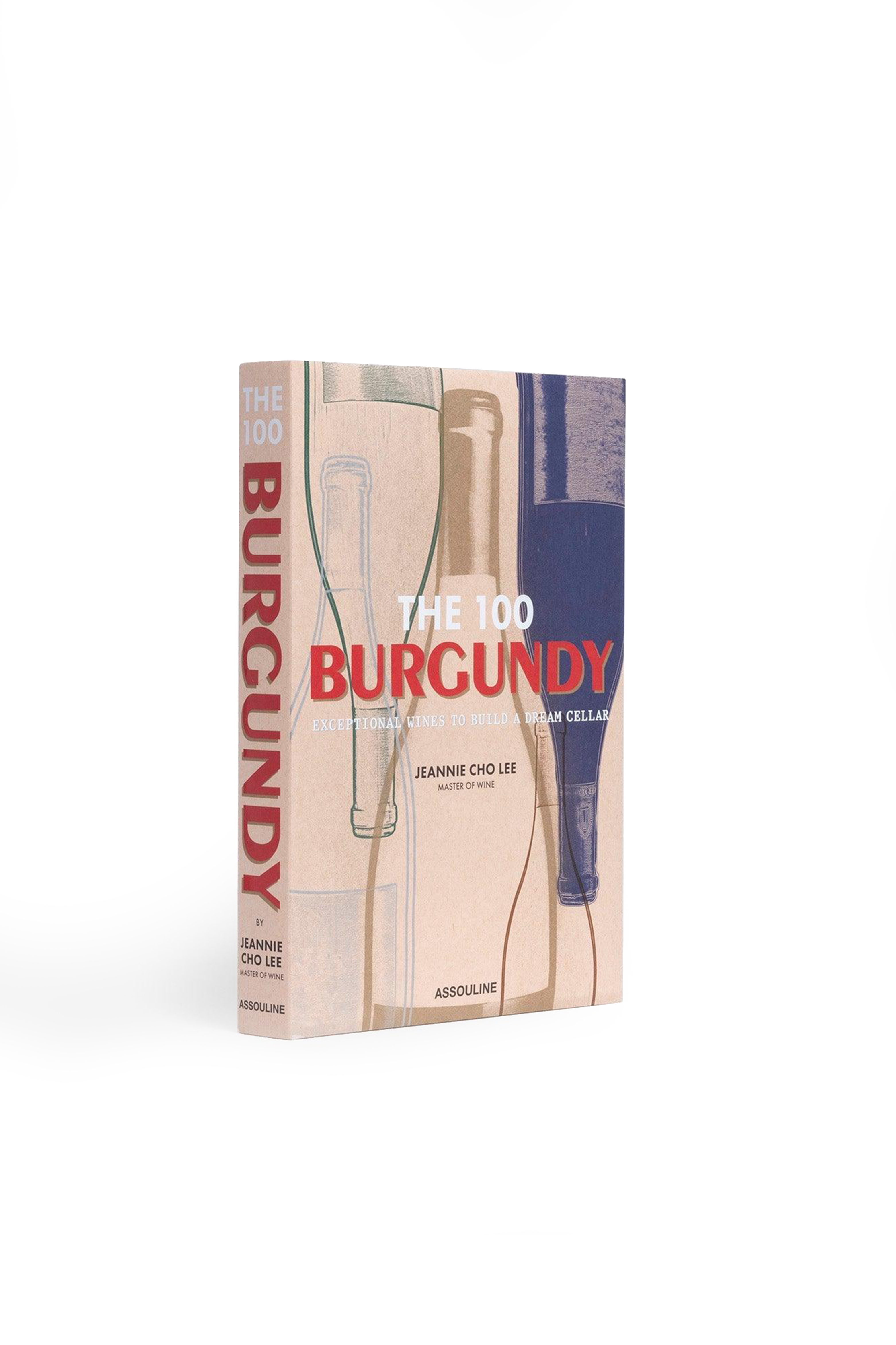THE 100 BURGUNDY: EXCEPTIONAL WINES